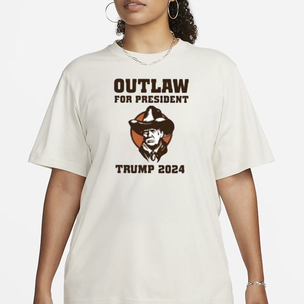 Outlaw For President Trump 2024 T-Shirt 4 Outlaw For President Trump 2024 T-Shirt1