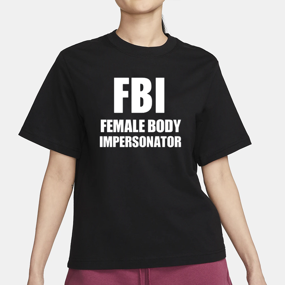 Ratlimit Fbi Female Body Impersonator T-Shirt 4 Ratlimit Fbi Female Body Impersonator T-Shirt1