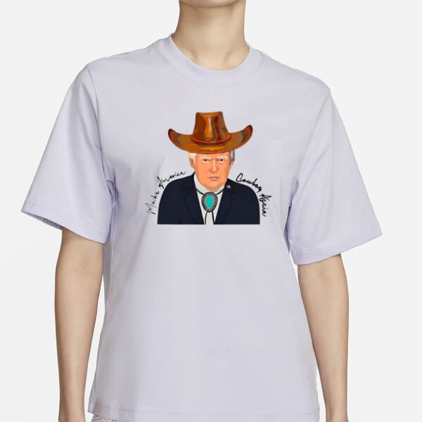 Sara Gonzales Trump Make America Cowboy Again T-Shirt4