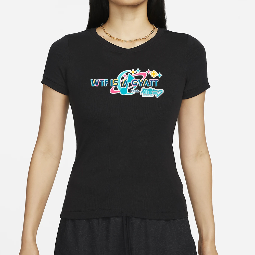 Wtf Is A Gyatt Pjsk Parody T-Shirt 4 Wtf Is A Gyatt Pjsk Parody T-Shirt