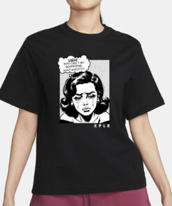 Xplr Ugh Why Can't My Boyfriend Hunt Ghosts T-Shirt1