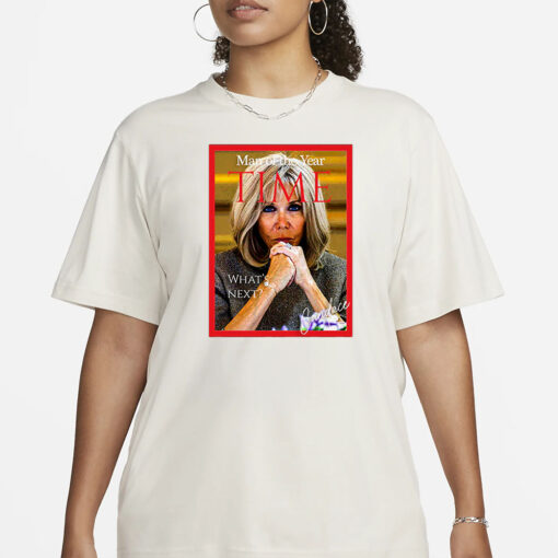 Brigitte Macron Man Of The Year Time T-Shirt2
