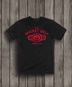 The Bucket Belt OMAHA, NE T-Shirt