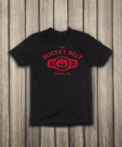 The Bucket Belt OMAHA, NE T-Shirt