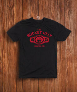 The Bucket Belt OMAHA, NE T-Shirt