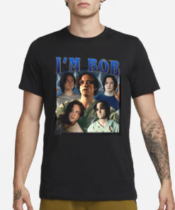 I'm Bob Lewis Pullman as Robert Reynolds 2025 T-Shirt