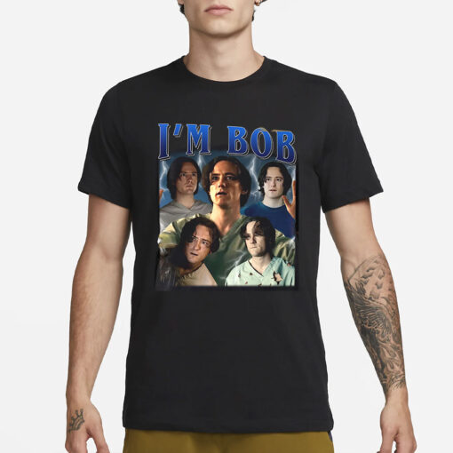I'm Bob Lewis Pullman as Robert Reynolds 2025 T-Shirt