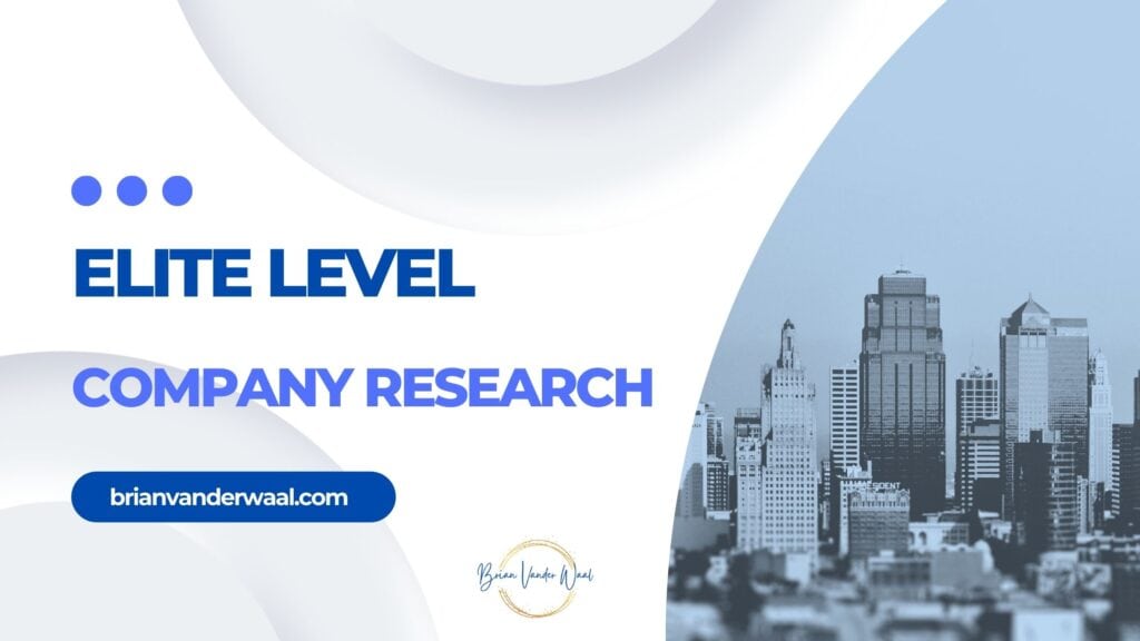 An image of a city with skyscrapers that has a blue polar effect filter. There is a header in two shades of blue which says "ELITE LEVEL Company Research." Above the header is a design feature with three dots and below the header is the web address "brianvanderwaal.com" with a rounded background behind. Finally, there is the Brian Vander Waal brand logo.