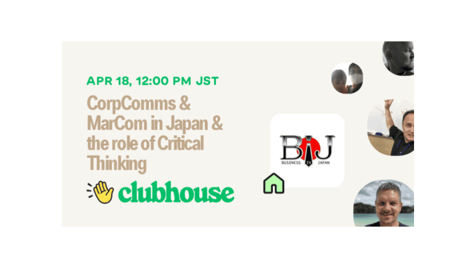 CorpComms & MarCom in Japan & the role of Critical Thinking