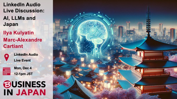 BIJ LinkedIn Live Event - 𝗔𝗜, 𝗟𝗟𝗠𝘀 𝗮𝗻𝗱 𝗝𝗮𝗽𝗮𝗻