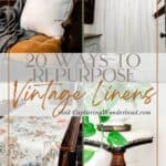 20 Ways to Repurpose Vintage Linens — Capturing Wonderland