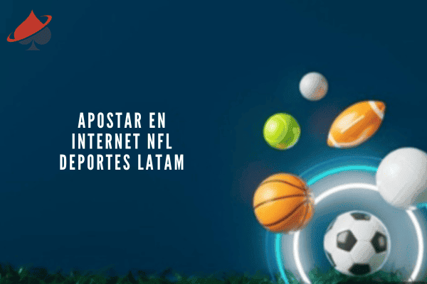 Apostar en Internet NFL Deportes LATAM