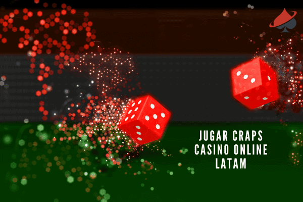 Jugar Craps Casino Online LATAM