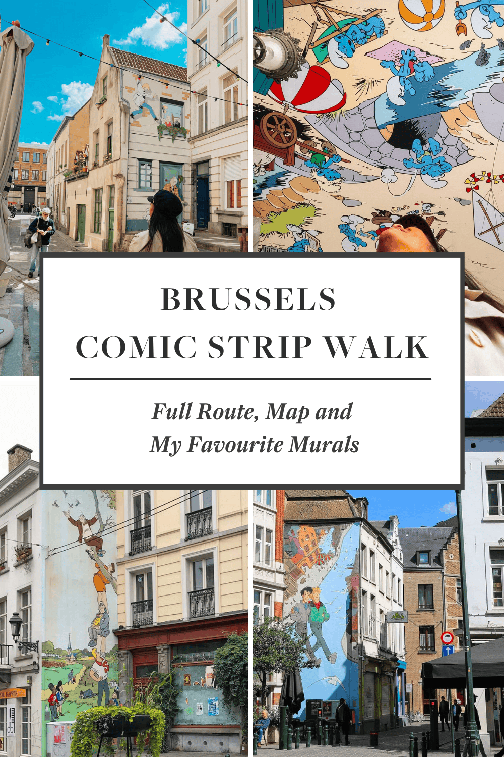 Brussels Comic Strip Walk: Full Route, Map and My Favourite Murals ...