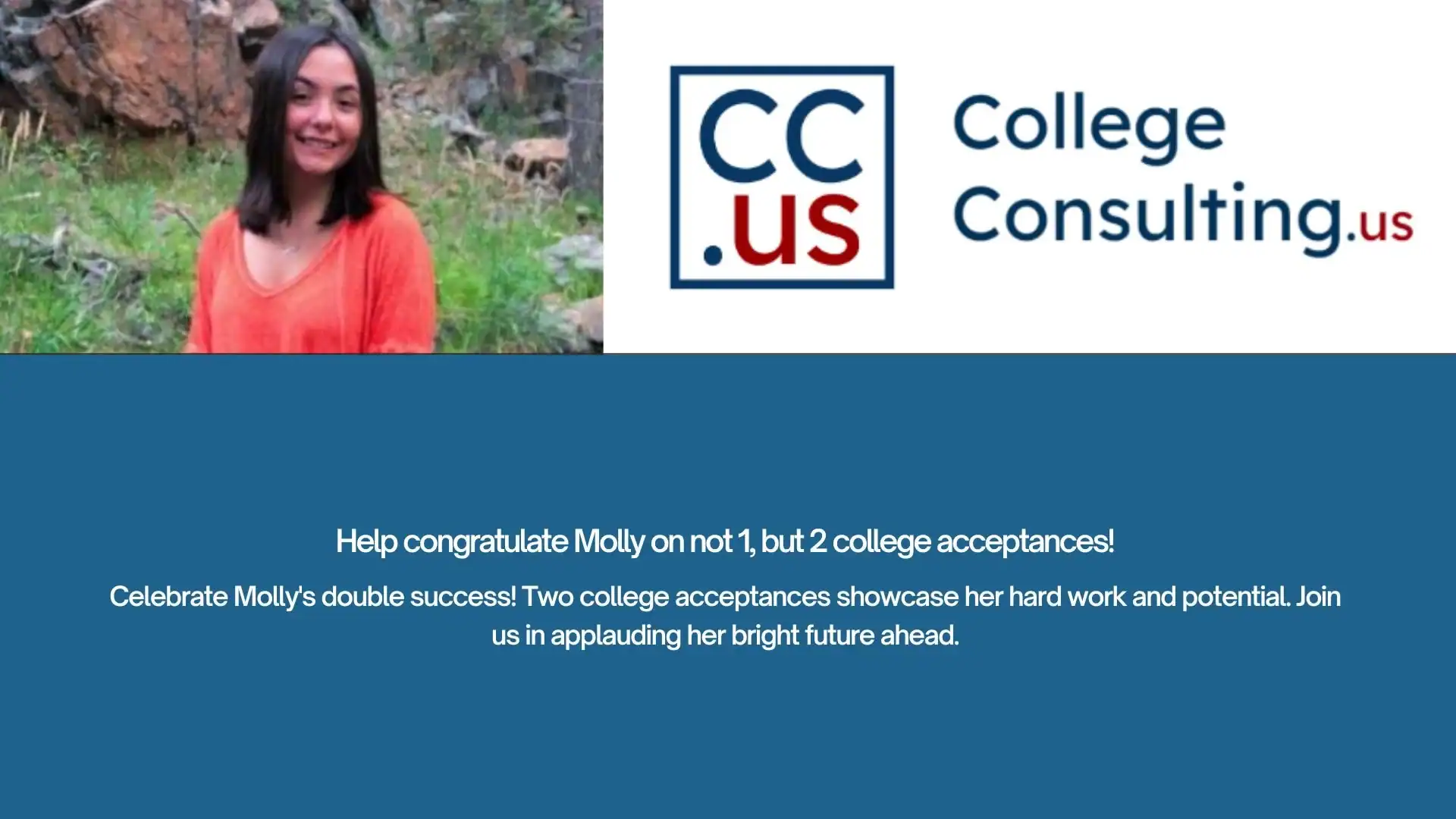 Help congratulate Molly on not 1, but 2 college acceptances! College