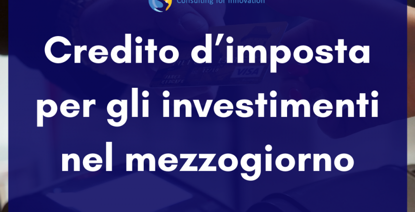 Credito d’imposta per gli investimenti nel mezzogiorno