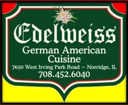 Edelweiss German American Cuisine sign with address in Norridge, IL.