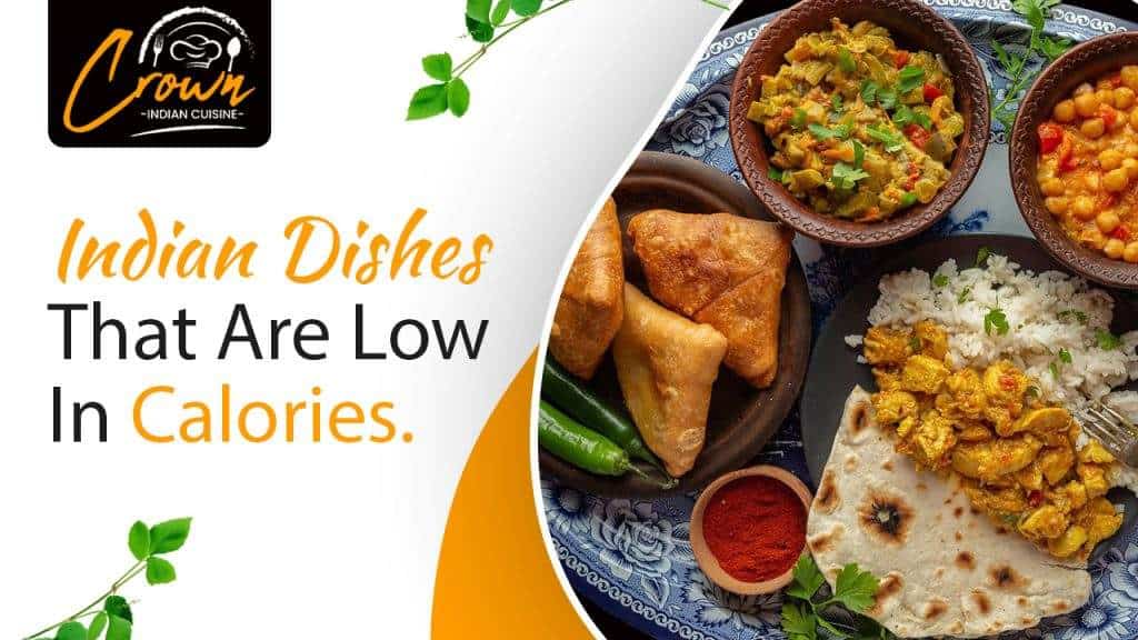 Enjoy These Flavorful Indian Dishes That Are Low in Calories