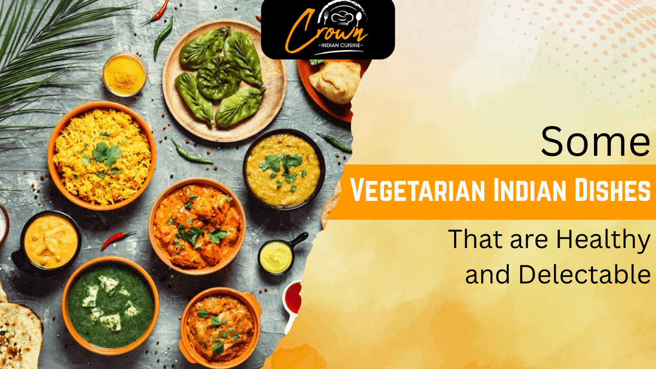 Flavorful vegetarian Indian dishes with vibrant spices and fresh ingredients at Crown Indian Cuisine.