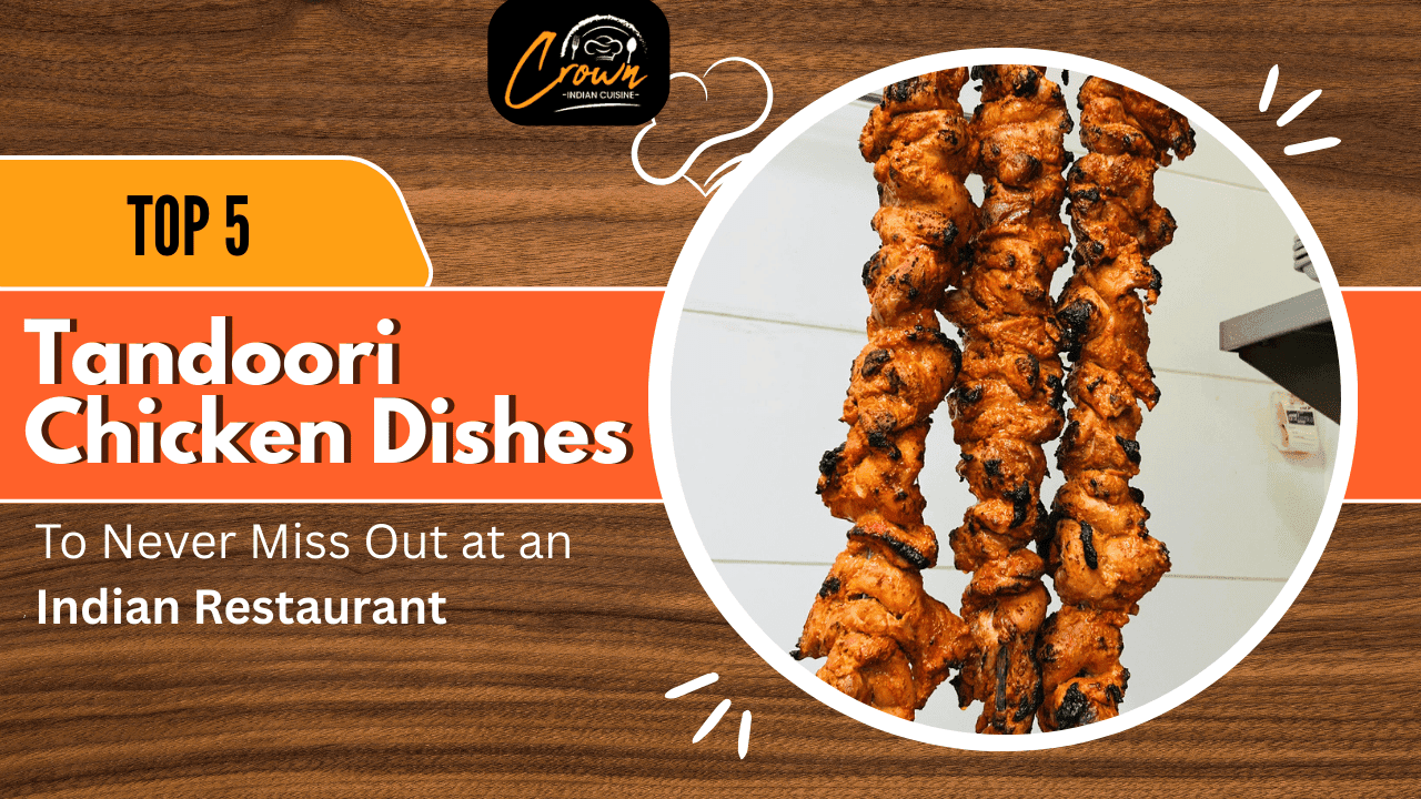 Succulent Tandoori Chicken skewers from Crown Indian Cuisine, perfect for Indian restaurant fans.