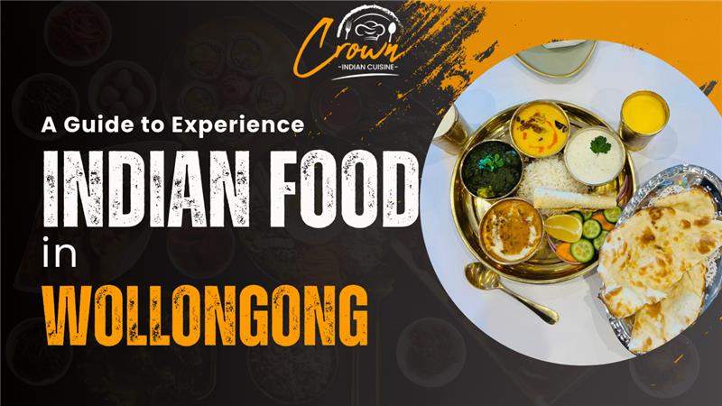 experience Indian food in Wollongong