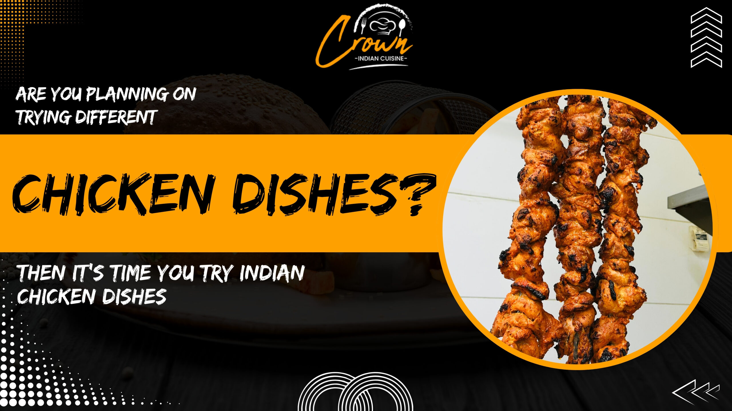 Are You Planning On Trying Different Chicken Dishes? Then It's Time You Try Indian Chicken Dishes