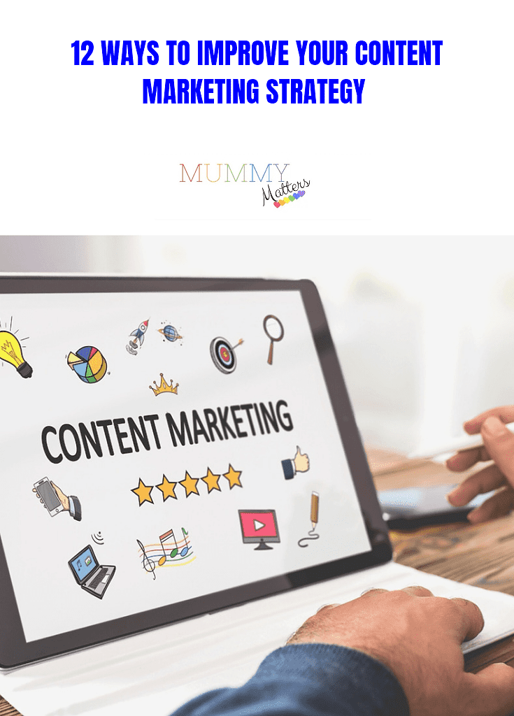 12 Ways To Improve Your Content Marketing Strategy