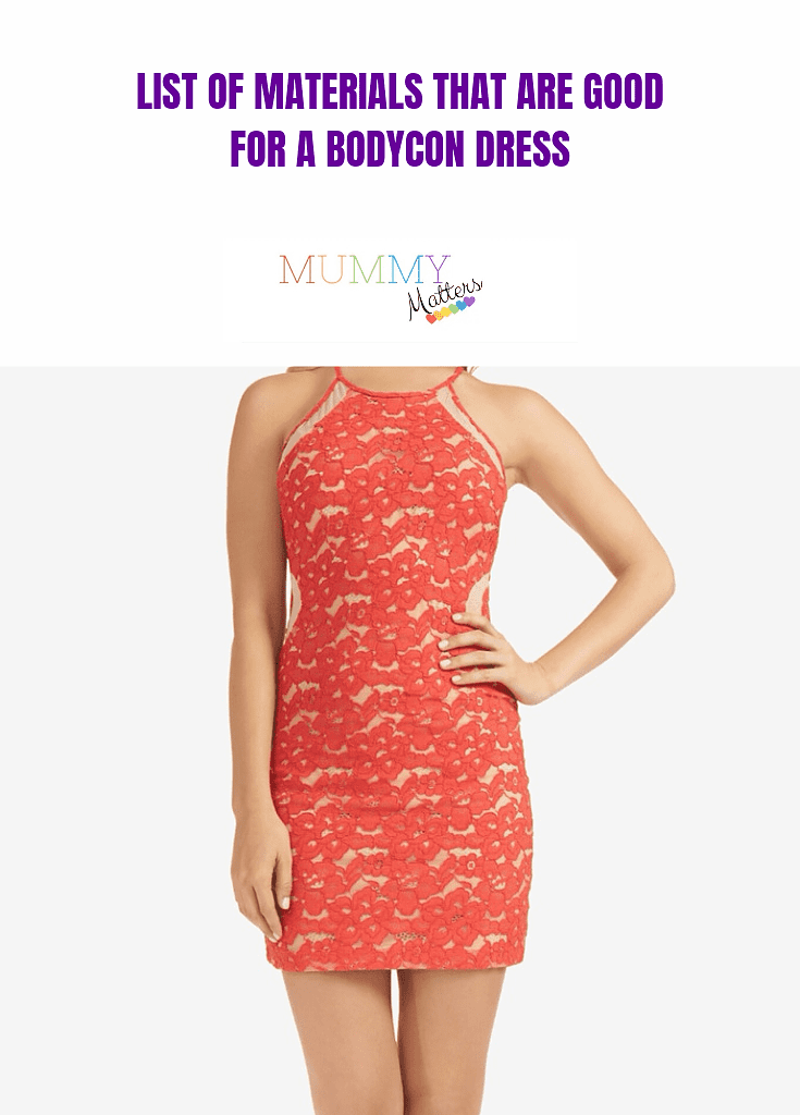 what fabric is used for bodycon dresses What fabric suits a bodycon dress?
