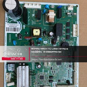 Mạch điện tử điều hòa Hitachi R-W60FPGV3X, linh kiện chất lượng cao, sửa chữa điện lạnh tại Nguyễn Dương, liên hệ 0988 177 888.