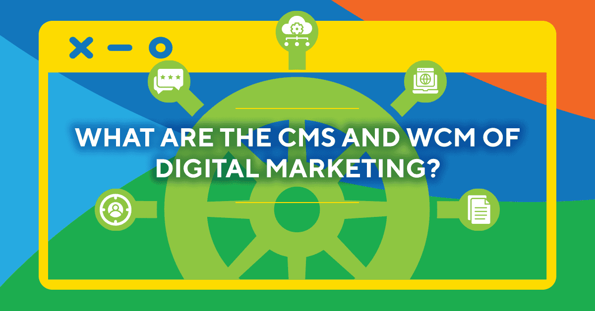 cms and wmc in digital marketing