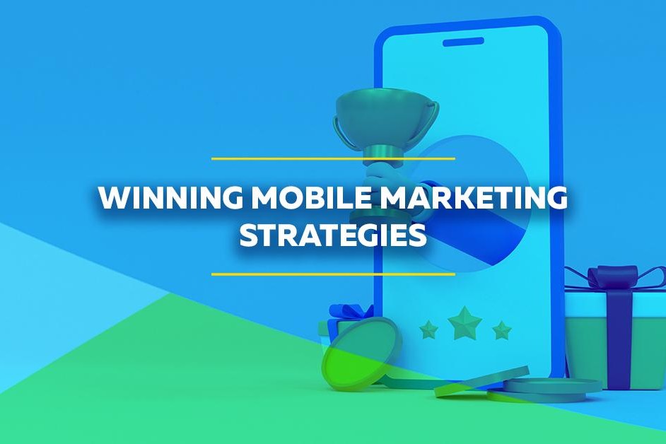 Mobile marketing strategies