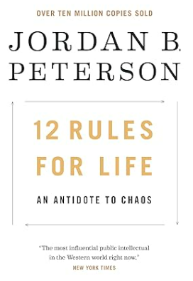 12 Rules for Life by Jordan B. Peterson