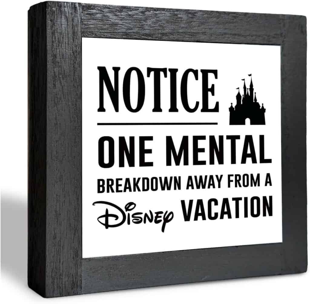 Playful Disney-themed mental health humor sign with castle print, perfect for Disney fans and decor.