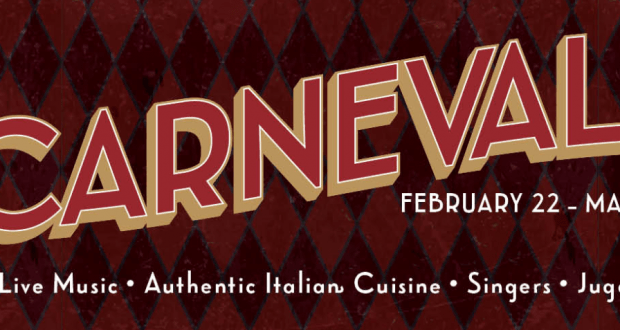 Masked performers stand on either side of "CARNEVALE" at Maria & Enzo’s. Celebrate Carnevale with music & cuisine, Feb 22–Mar 5.