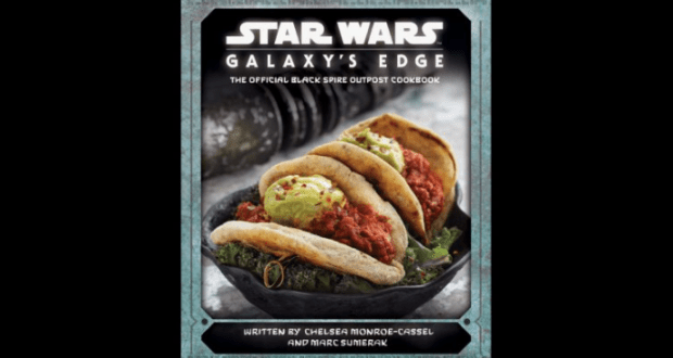 Star Wars Galaxy’s Edge Black Spire Outpost Cookbook cover with Batuu-inspired tacos topped with vibrant galactic garnishes.