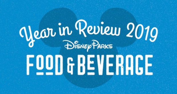 Blue graphic with "Year in Review 2019 Disney Parks Food & Beverage," Mickey Mouse head outline, and park dining highlights.