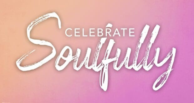 celebrate soulfully