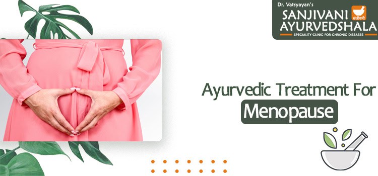 Ayurvedic Treatment For Menopause