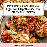 Lightened-Up Slow Cooker Marry Me Chicken