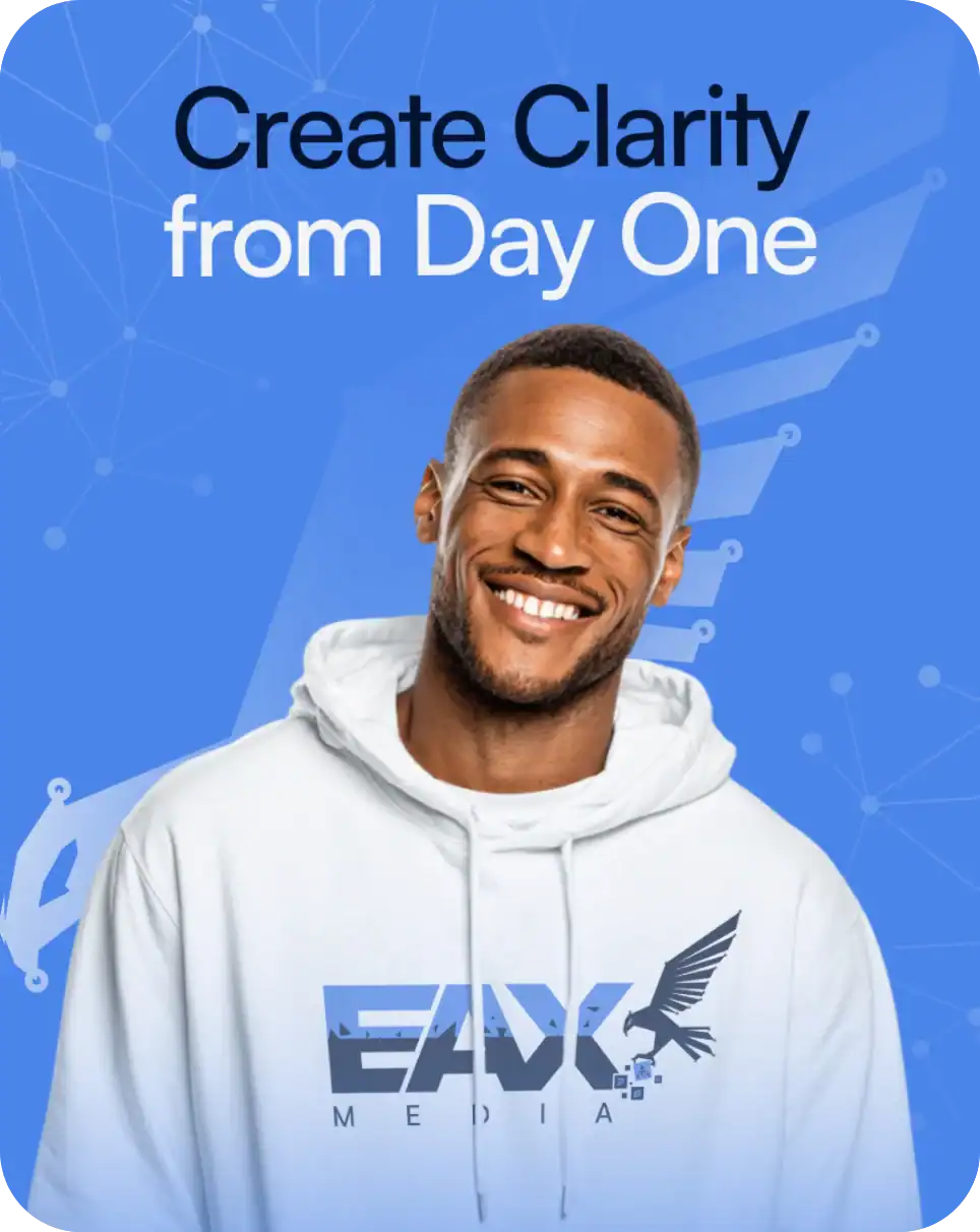 Create-Clarity-From-Day-One