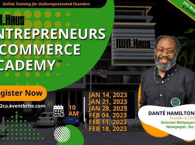 Entrepreneurs E-Commerce Academy DTC Brands Cohort Series (6 Virtual Sessions) 01-14-2023 thru 02-18-2023 (1) {{brizy_dc_image_alt imageSrc=