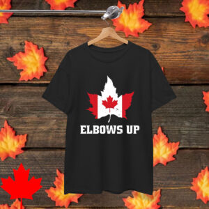 CANADIAN SELLER - Elbows Up Canada Not For Sale Shirt