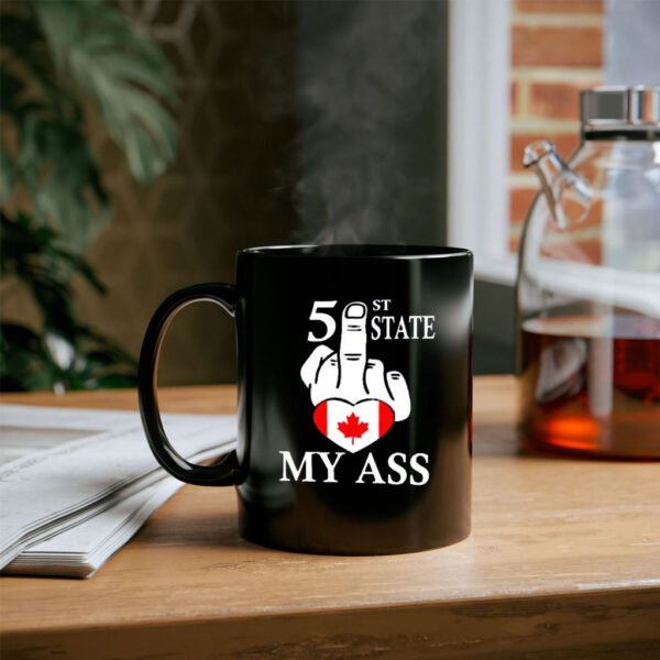 CANADA 51ST STATE? MY ASS! MUG