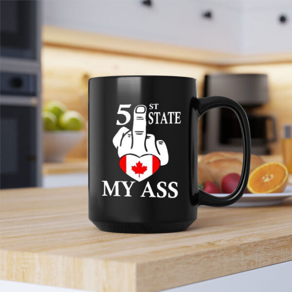 CANADA 51ST STATE? MY ASS! MUG