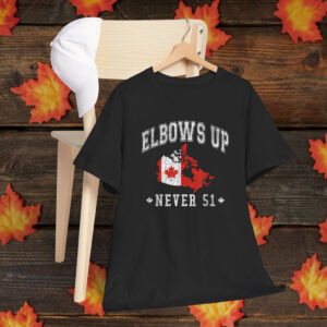 Canada Flag - Elbows Up Canada Never 51 Shirt