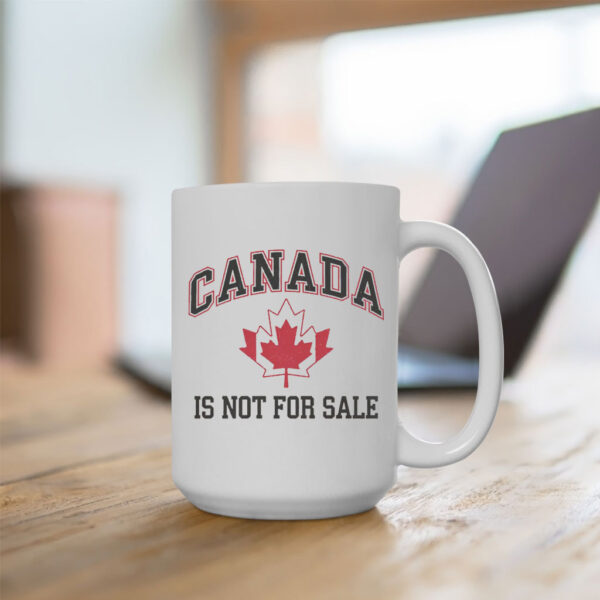 Canada Is Not for Sale 2025 Mug