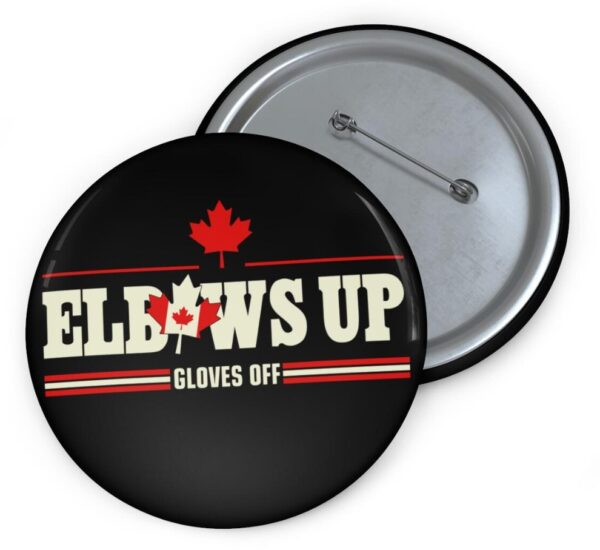 Elbow up Gloves Off Canada Anti Trump Pin Buttons