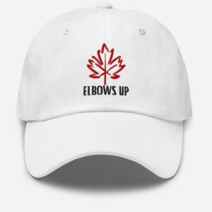 Elbows Up Baseball Hat - Canadian Pride Dad Hat