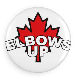 Elbows Up Button, Canadian Pride Gifts