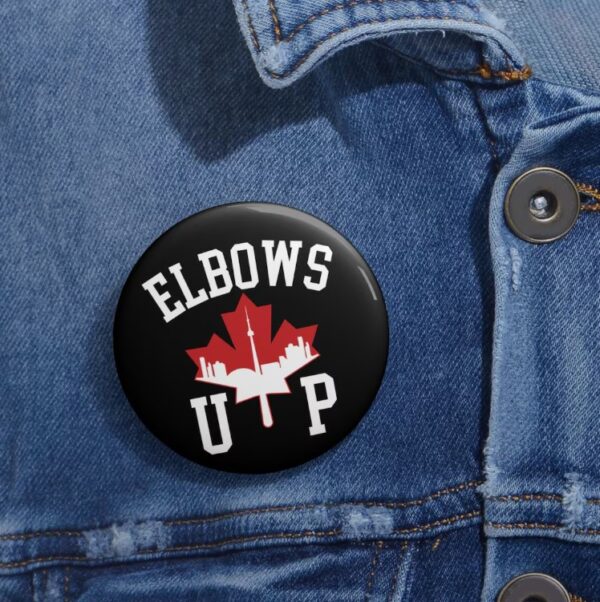 Elbows Up Canada 2025 Button
